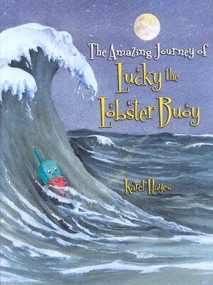 cover image of The Amazing Journey of Lucky the Lobster Buoy